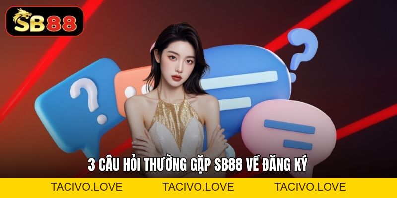 Câu Hỏi Thường Gặp - 9 Vấn Đề Người Chơi Quan Tâm  - Tacivo