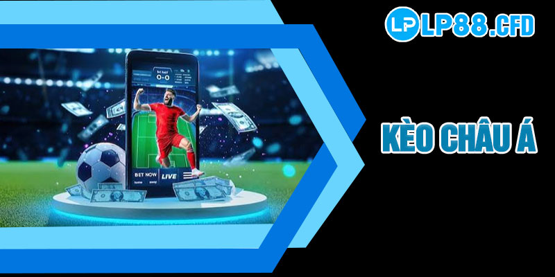 Kèo Châu Á LP88 - Mẹo Chọn Kèo Sáng, Đón Đầu Mọi Trận Cầu - Tacivo Kèo Châu Á LP88 - Mẹo Chọn Kèo Sáng, Đón Đầu Mọi Trận Cầu - Tacivo